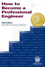 Cover of: How to become a professional engineer by by the editors of Professional Publications.