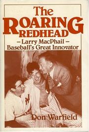 Cover of: The roaring redhead: Larry MacPhail, baseball's great innovator