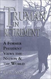 Truman in retirement by G. W. Sand