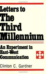 Cover of: Letters to the third millennium: an experiment in East-West communication