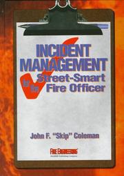 Cover of: Incident Management for the Street-Smart Fire Officer by John Coleman