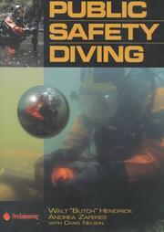 Cover of: Public Safety Diving by Walt Hendrick, Andrea Zaferes, Craig Nelson