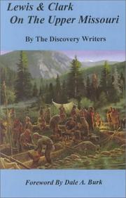 Cover of: Lewis & Clark: On the Upper Missouri
