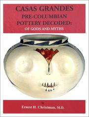 Cover of: Casas Grandes pre-Columbian pottery decoded by Ernest H. Christman