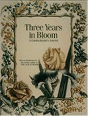 Cover of: Three Years in Bloom: A Garden-Keeper's Journal
