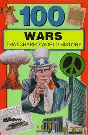 Cover of: 100 Wars That Shaped World History