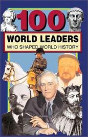 Cover of: 100 World Leaders Who Shaped World History by Kathy Paparchontis