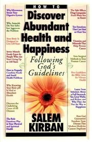 Cover of: How To Discover Abundant Health And Happiness Following God's Guidelines (Prophecy New Testament Series,)