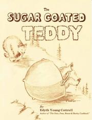The sugar coated Teddy by Edyth Young Cottrell