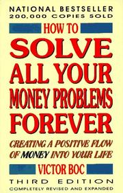 How to solve all your money problems forever by Victor Boc