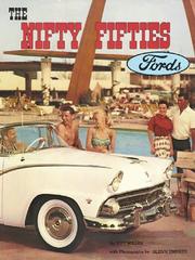 Cover of: The nifty fifties Fords: an illustrated history of the 1950's Fords
