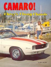 Cover of: Camaro!: Chevy's classy chassis : an illustrated history