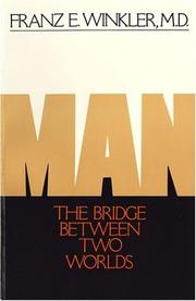 Man: the bridge between two worlds