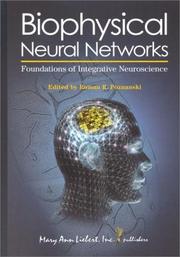 Cover of: Biophysical Neural Networks by Roman R. Poznanski