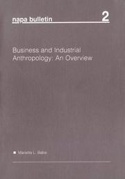Business and industrial anthropology by Marietta L. Baba