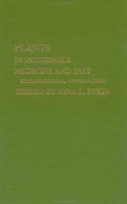 Cover of: Plants and Indigenous Medicine and Diet: Biobehavioral Approaches (Plants in Indigenous Medicine & Diet)