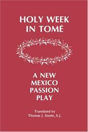 Cover of: Holy Week in Tomé: a New Mexico Passion Play