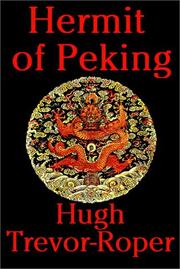 Cover of: Hermit Of Peking:  The Hidden Life Of Sir Edmund Backhouse