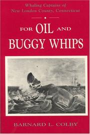 Cover of: For oil and buggy whips: whaling captains of New London County, Connecticut