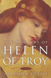 Cover of: The memoirs of Helen of Troy: a novel