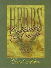 Cover of: Herbs cultivating & cuisine | Carol Asher