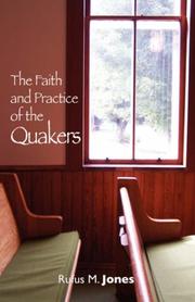 Cover of: The Faith and Practice of the Quakers
