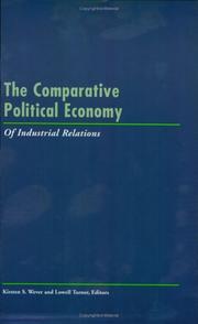 Cover of: The Comparative political economy of industrial relations