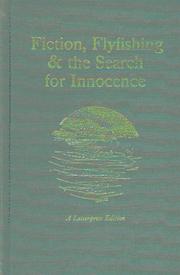 Cover of: Fiction, flyfishing & the search for innocence