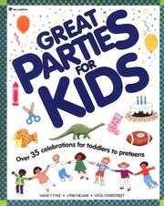 Cover of: Great parties for kids: over 35 celebrations for toddlers to preteens