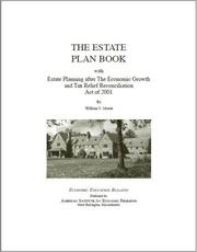 Cover of: The Estate Plan Book: With Estate Planning After The Economic Growth and Tax Relief Reconciliation Act Of 2001 (Economic Education Bulletin, Vol 34, No 3 March 1994)