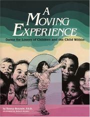 Cover of: A moving experience: dance for lovers of children and the child within