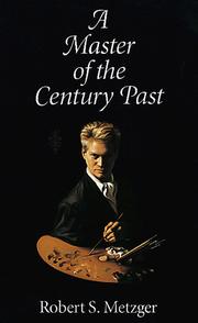 Cover of: A master of the century past by Robert S. Metzger