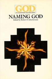 Cover of: Naming God by edited by Robert P. Scharlemann.
