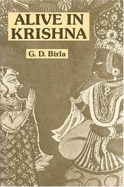 Cover of: Alive in Krishna by Shri Ghanshyamdas Birla