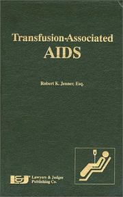 Cover of: Transfusion-associated AIDS by Jenner, Robert K. Esq.