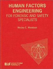 Cover of: Human factors engineering for forensic and safety specialists by Wesley E. Woodson