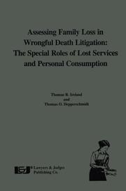 Cover of: Assessing family loss in wrongful death litigation: the special roles of lost services and personal consumption