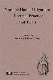 Cover of: Nursing Home Litigation: Pretrial Practice and Trials