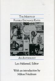 Cover of: The Merits of Flexible Exchange Rates: An Anthology