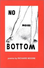 Cover of: No more bottom by Moore, Richard