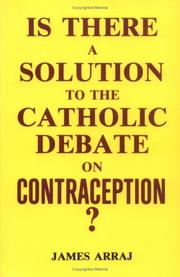 Cover of: Is there a solution to the Catholic debate on contraception?