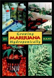 Cover of: Growing Medical Marijuana Hydroponically