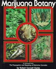 Marijuana botany by Robert Connell Clarke, Clarke