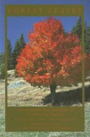 Cover of: Forest leaves: how to identify trees and shrubs of northern New England