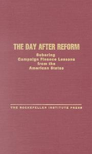 Cover of: The day after reform: sobering campaign finance lessons from the American states
