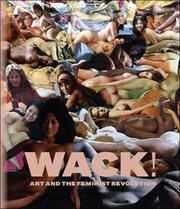 Cover of: WACK!: Art and the Feminist Revolution