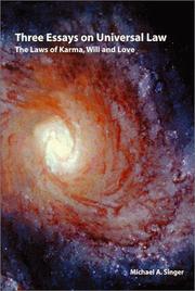 Cover of: Three essays on universal law: the laws of Karma, will, and love