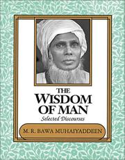 Cover of: The wisdom of man by M. R. Bawa Muhaiyaddeen