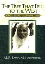 The tree that fell to the west by M. R. Bawa Muhaiyaddeen