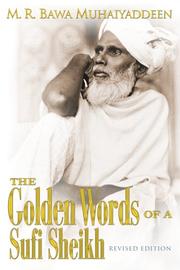 Cover of: The Golden Words of a Sufi Sheikh by M. R. Bawa Muhaiyaddeen